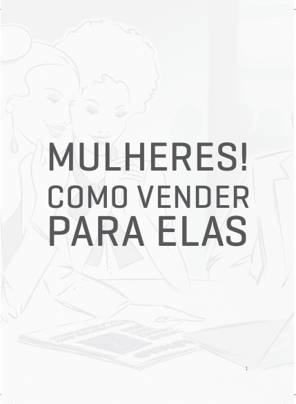 LIVRO: MULHERES! COMO VENDER PARA ELAS (GRÁTIS)